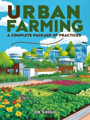 cover image of Urban Farming a Complete Package of Practices
